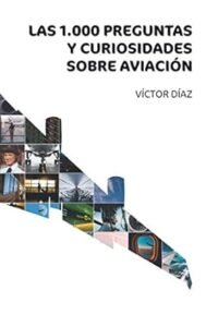 portada del libro las 1000 preguntas y curiosidades sobre la aviación